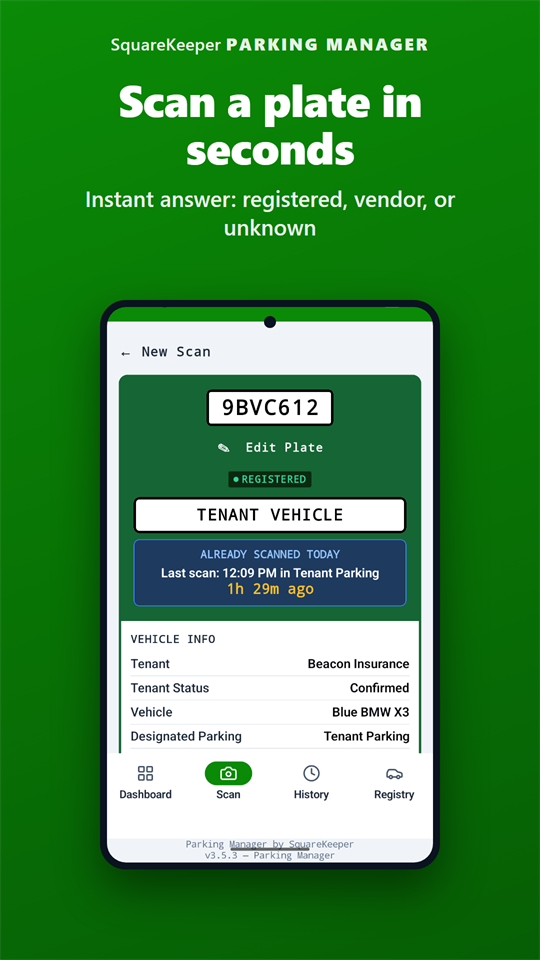 Scan a plate in seconds - instant answer: registered, vendor, or unknown