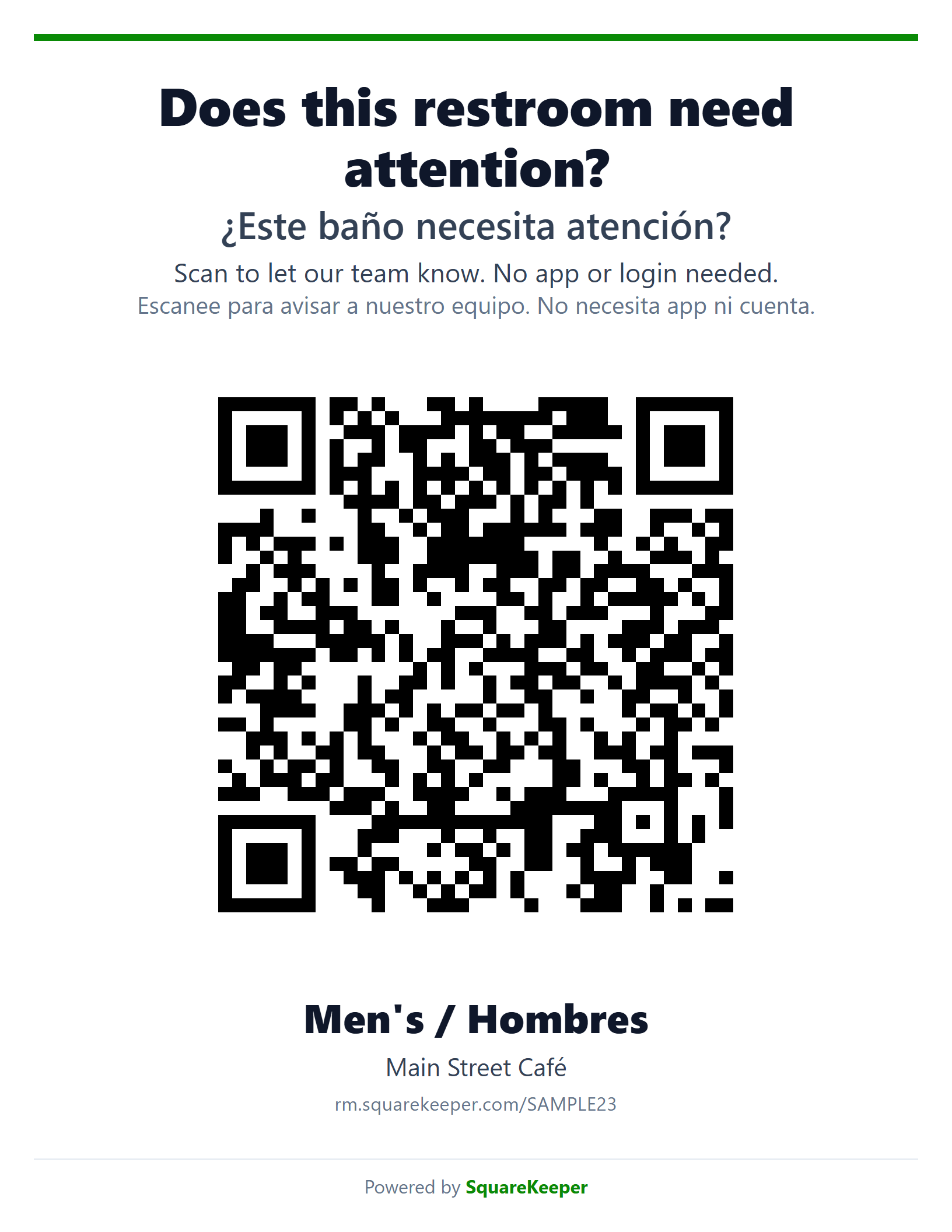 The printed sign: Does this restroom need attention? in English and Spanish, a QR code, and Men's / Hombres